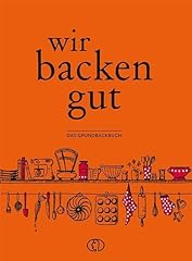 Wir backen grundbackbuch gebraucht kaufen  Wird an jeden Ort in Deutschland
