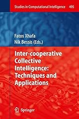 Usato, [(Inter-cooperative Collective Intelligence: Techniques and Applications )] [Author: Nik Bessis] [Aug-2013] usato  Spedito ovunque in Italia 