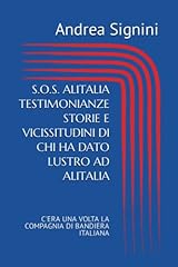 S.o.s. alitalia testimonianze usato  Spedito ovunque in Italia 