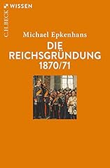 Reichsgründung 1870 71 gebraucht kaufen  Wird an jeden Ort in Deutschland