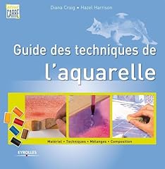 Guide techniques aquarelle d'occasion  Livré partout en Belgiqu