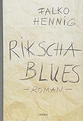 Rikscha blues roman gebraucht kaufen  Wird an jeden Ort in Deutschland