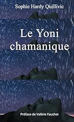Yoni chamanique yoniverse d'occasion  Livré partout en France