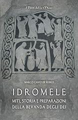 Idromele miti storia usato  Spedito ovunque in Italia 