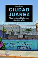 Ciudad juárez alltag gebraucht kaufen  Wird an jeden Ort in Deutschland