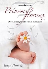 Prénoms floraux symbolique d'occasion  Livré partout en France