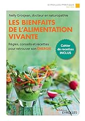 Occasion, Les bienfaits de l'alimentation vivante: Règles, conseils d'occasion  Livré partout en France