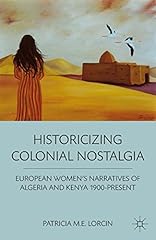 Historicizing colonial nostalg for sale  Delivered anywhere in USA 