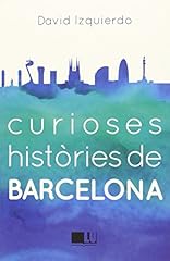 Curioses històries barcelona d'occasion  Livré partout en France
