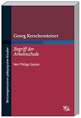 Georg kerschensteiner begriff gebraucht kaufen  Wird an jeden Ort in Deutschland