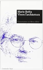 Mario botta. vivere usato  Spedito ovunque in Italia 