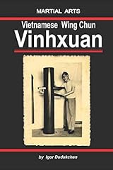 Vietnamese wingchun vinhxuan for sale  Delivered anywhere in USA 