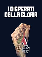 Disperati della gloria usato  Spedito ovunque in Italia 