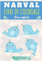 Narval: Livre de coloriages Pour Enfants 4-8 Ans | d'occasion  Livré partout en France