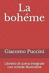 Bohéme libretto scena usato  Spedito ovunque in Italia 