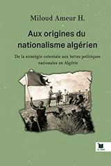 Origines nationalisme algérie d'occasion  Livré partout en France