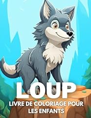 Loup livre coloriage d'occasion  Livré partout en France