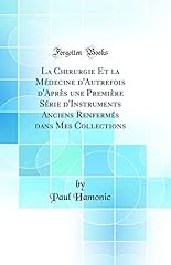Chirurgie médecine autrefois d'occasion  Livré partout en France