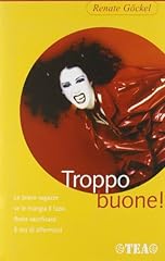 Troppo buone brave usato  Spedito ovunque in Italia 