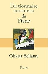 Dictionnaire amoureux piano d'occasion  Livré partout en Belgiqu