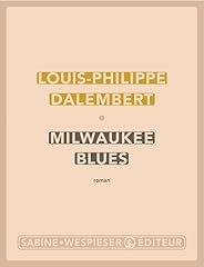 Milwaukee blues roman d'occasion  Livré partout en Belgiqu