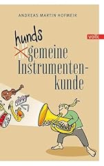 Hundsgemeine instrumentenkunde gebraucht kaufen  Wird an jeden Ort in Deutschland