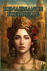 Renaissance éternelle for sale  Delivered anywhere in USA 