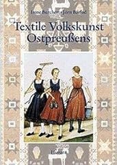 Textile volkskunst stpreußens gebraucht kaufen  Wird an jeden Ort in Deutschland