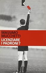 Licenziare padroni usato  Spedito ovunque in Italia 