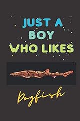 Boy likes dogfish for sale  Delivered anywhere in UK