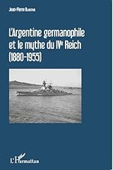 Argentine germanophile mythe d'occasion  Livré partout en France