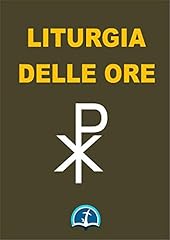 Liturgia delle ore usato  Spedito ovunque in Italia 