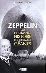 Zeppelin incroyable histoire d'occasion  Livré partout en France