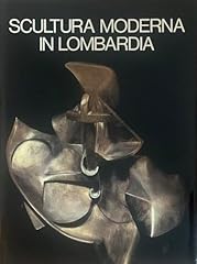 Scultura moderna lombardia usato  Spedito ovunque in Italia 