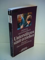 Unterstützen statt erziehen gebraucht kaufen  Wird an jeden Ort in Deutschland