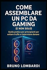 Come assemblare gaming usato  Spedito ovunque in Italia 