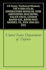 US Army, Technical Manual, TM 9-4910-473-10, OPERATORS MANUAL FOR GRINDING MACHINE, VALVE FACE, CEDAR RAPID CO., KWIK-WAY MODEL VL, FSN 4910-252-1372 for sale  Delivered anywhere in Canada