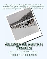 Along alaskan trails for sale  Delivered anywhere in USA 