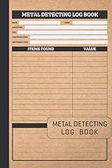 Metal detecting log for sale  Delivered anywhere in USA 