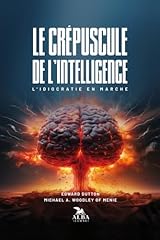 Crépuscule intelligence idioc d'occasion  Livré partout en France