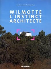 Wilmotte instinct architecte d'occasion  Livré partout en France