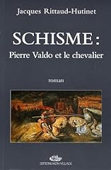 Schisme pierre valdo d'occasion  Livré partout en Belgiqu