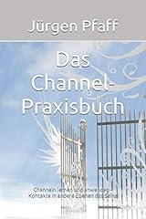 Channel praxisbuch channeln gebraucht kaufen  Wird an jeden Ort in Deutschland