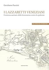 Lazzaretti veneziani. sistema usato  Spedito ovunque in Italia 