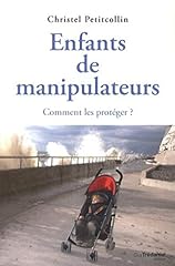 Enfants manipulateurs protége d'occasion  Livré partout en France