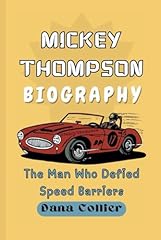 Mickey thompson biography for sale  Delivered anywhere in UK