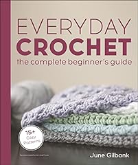 Everyday crochet complete for sale  Delivered anywhere in USA 