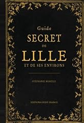 Guide secret lille d'occasion  Livré partout en Belgiqu