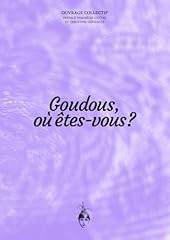 Goudous êtes ouvrage d'occasion  Livré partout en Belgiqu
