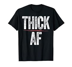 Thick tee funny for sale  Delivered anywhere in USA 